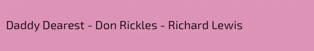 Daddy Dearest - Don Rickles - Richard Lewis
